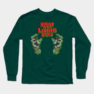 They're coming to get you, Barbra.. Long Sleeve T-Shirt